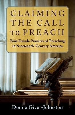 Claiming the Call to Preach - Donna Giver-Johnston