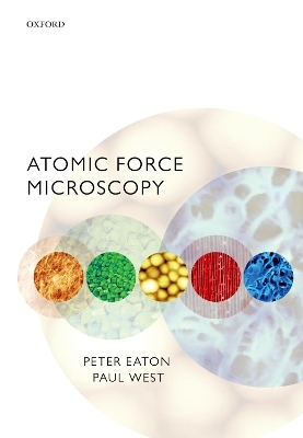 Atomic Force Microscopy - Peter Eaton, Paul West