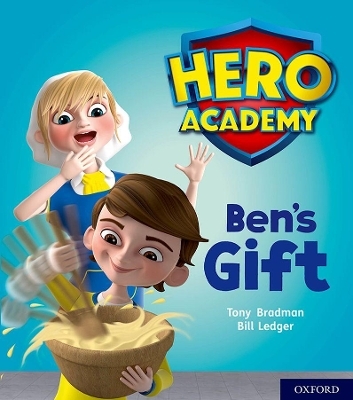 Hero Academy: Oxford Level 4, Light Blue Book Band: Ben's Gift - Tony Bradman