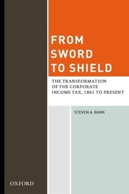 From Sword to Shield - Steven A. Bank