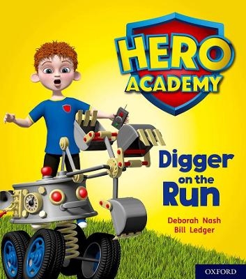 Hero Academy: Oxford Level 4, Light Blue Book Band: Digger on the Run - Deborah Nash