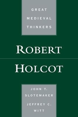Robert Holcot - John T. Slotemaker, Jeffrey C. Witt