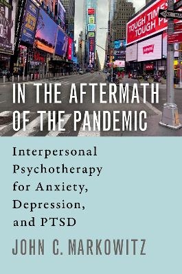 In the Aftermath of the Pandemic - John C. Markowitz