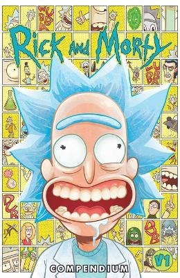 Rick and Morty Compendium Vol. 1 - Zac Gorman, Ryan Hill,  Crank!