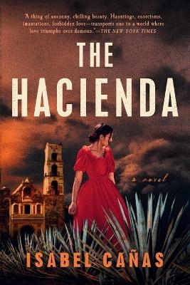 The Hacienda - Isabel Cañas