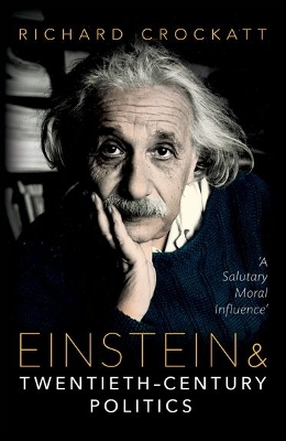 Einstein and Twentieth-Century Politics - Richard Crockatt