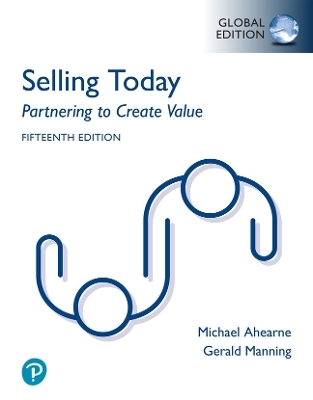 Selling Today: Partnering to Create Value, Global Edition - Gerald Manning, Michael Ahearne, Barry Reece