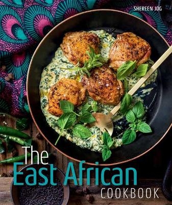 East African Cookbook - Shereen Jog