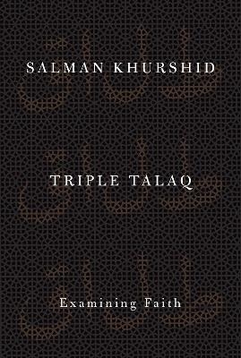 Triple Talaq - Salman Khrushid