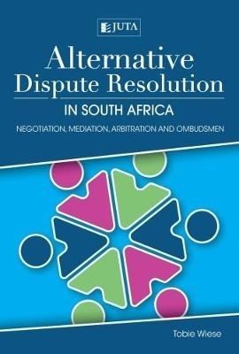 Alternative dispute resolution in South Africa - Tobie Wiese