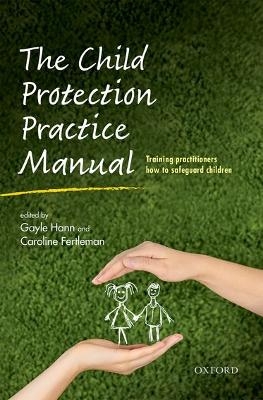 The Child Protection Practice Manual - 