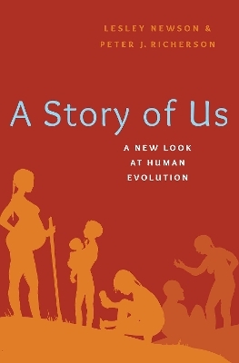 A Story of Us - Lesley Newson, Peter Richerson