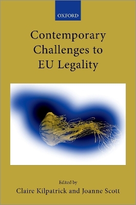 Contemporary Challenges to EU Legality - 