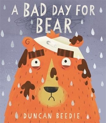 A Bad Day for Bear - Duncan Beedie