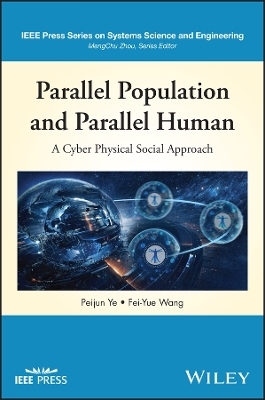 Parallel Population and Parallel Human - Peijun Ye, Fei-Yue Wang