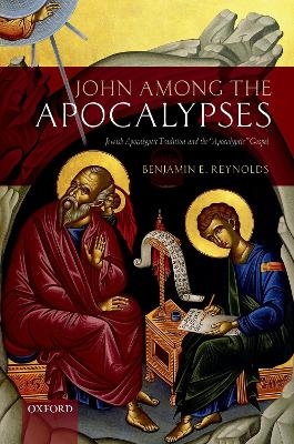 John among the Apocalypses - Benjamin E. Reynolds