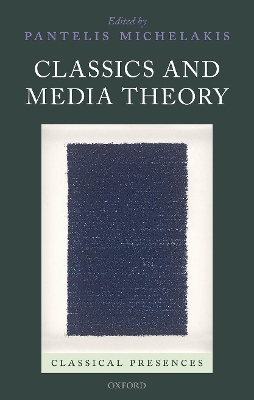 Classics and Media Theory - 