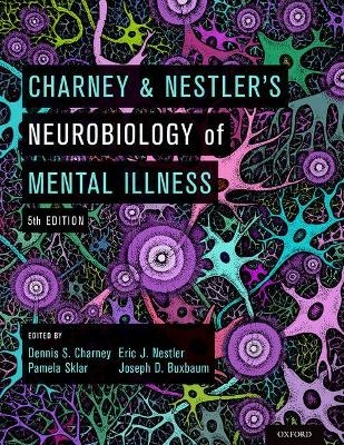 Charney & Nestler's Neurobiology of Mental Illness - 