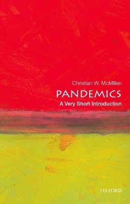 Pandemics: A Very Short Introduction - Christian W. McMillen