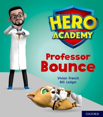 Hero Academy: Oxford Level 6, Orange Book Band: Professor Bounce - Vivian French