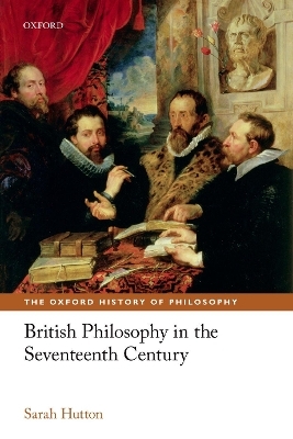 British Philosophy in the Seventeenth Century - Sarah Hutton