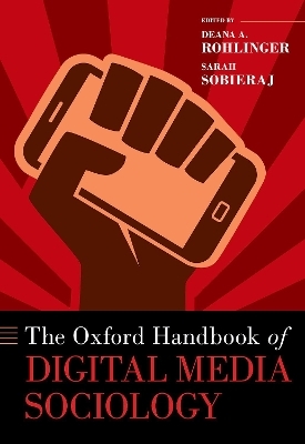 The Oxford Handbook of Digital Media Sociology - 
