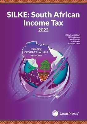 SILKE: South African Income Tax 2022 - M. Stinglingh, A.D. Koekemoer, L. Van Heerden