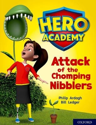Hero Academy: Oxford Level 7, Turquoise Book Band: Attack of the Chomping Nibblers - Philip Ardagh