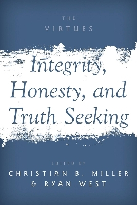 Integrity, Honesty, and Truth Seeking - 