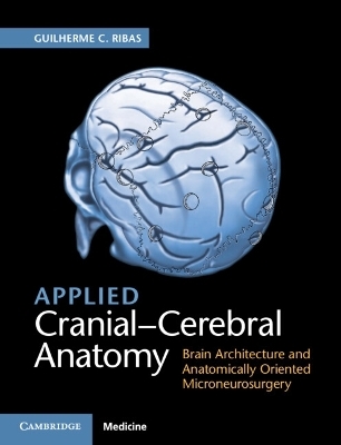 Applied Cranial-Cerebral Anatomy - Guilherme C. Ribas