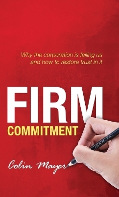 Firm Commitment - Colin Mayer