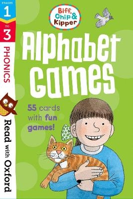 Read with Oxford: Stages 1-3: Biff, Chip and Kipper: Alphabet Games Flashcards - Roderick Hunt, Kate Ruttle