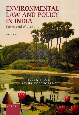 Environmental Law and Policy in India - Shyam Divan, Armin Rosencranz