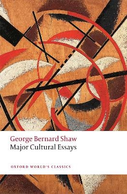 Major Cultural Essays - George Bernard Shaw