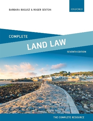 Complete Land Law - Barbara Bogusz, Roger Sexton