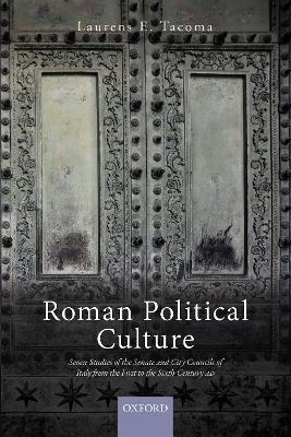 Roman Political Culture - Laurens E. Tacoma