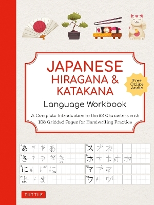 Japanese Hiragana and Katakana Language Workbook - 