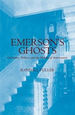 Emerson's Ghosts - Randall Fuller