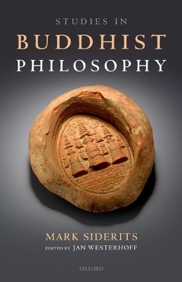 Studies in Buddhist Philosophy - Mark Siderits