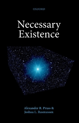 Necessary Existence - Alexander R. Pruss, Joshua L. Rasmussen