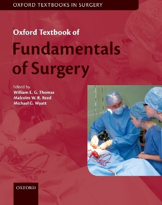 Oxford Textbook of Fundamentals of Surgery - 