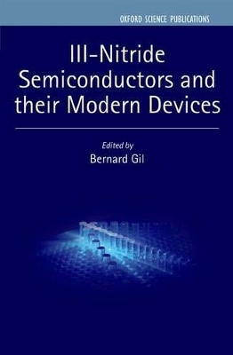III-Nitride Semiconductors and their Modern Devices - 