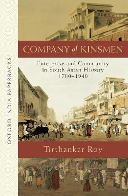 Company of Kinsmen - Tirthankar Roy