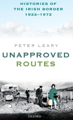 Unapproved Routes - Peter Leary
