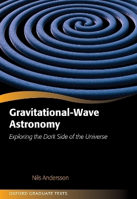 Gravitational-Wave Astronomy - Nils Andersson