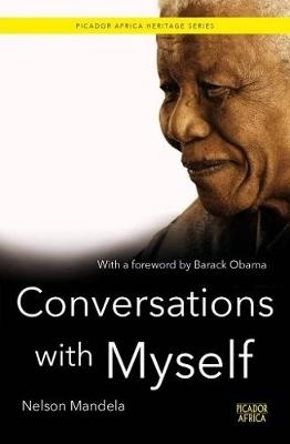 Conversations with Myself - Nelson Mandela