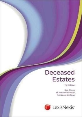 Deceased estates - B. de Clercq, M.C. Schoeman-Malan, P. de W van der Spuy