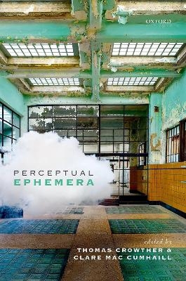 Perceptual Ephemera - 
