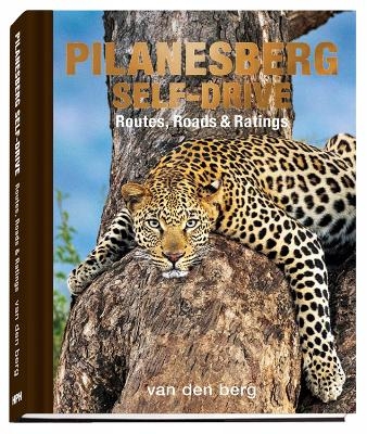 Pilanesberg Self-Drive - Ingrid van den Berg, Philip van den van den Berg, Heinrich van den Berg