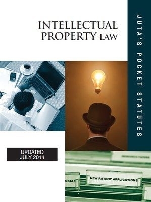 Intellectual property law -  Juta’s Statutes Editors